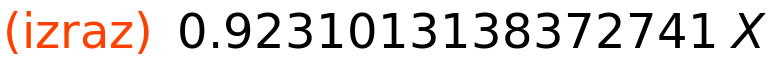 (izraz)	0.9231013138372741*X