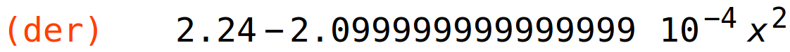 (der)	2.24-2.099999999999999*10^-4*x^2