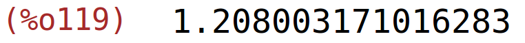 (%o119)	1.208003171016283