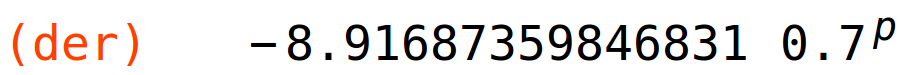 (der)	-8.91687359846831*0.7^p