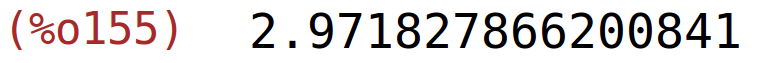 (%o155)	2.971827866200841