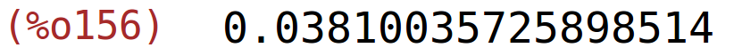 (%o156)	0.03810035725898514