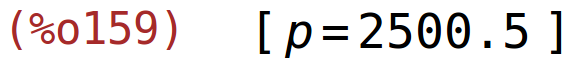 (%o159)	[p=2500.5]