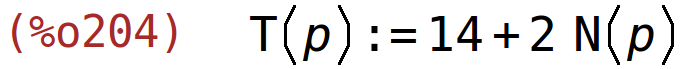 (%o204)	T(p):=14+2*N(p)