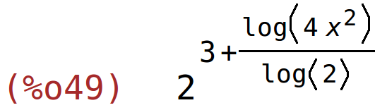 (%o49)	2^(3+log(4*x^2)/log(2))