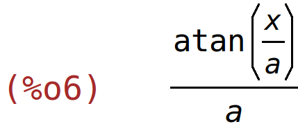 (%o6)	atan(x/a)/a