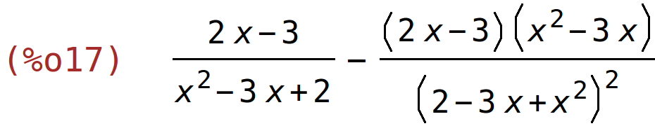 (%o17)	(2*x-3)/(x^2-3*x+2)-((2*x-3)*(x^2-3*x))/(2-3*x+x^2)^2