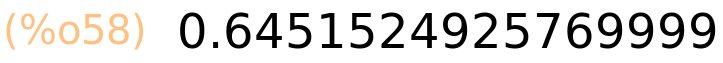 (%o58)	0.6451524925769999