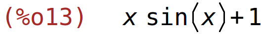 (%o13)	x*sin(x)+1