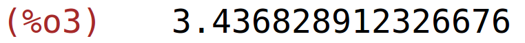 (%o3)	3.436828912326676