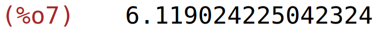 (%o7)	6.119024225042324