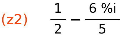 (z2)	1/2-(6*%i)/5