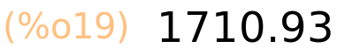 (%o19)	1710.93