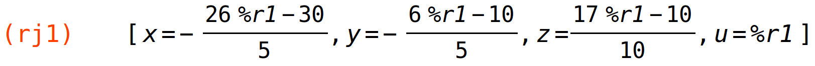 (rj1)	[x=-(26*%r1-30)/5,y=-(6*%r1-10)/5,z=(17*%r1-10)/10,u=%r1]